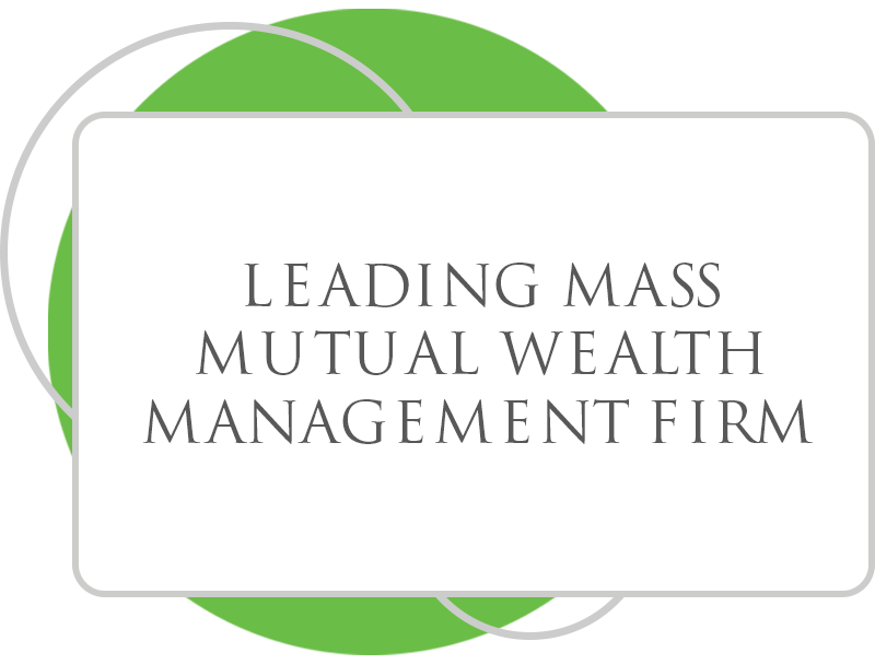 Leading Mass Mutual Wealth Management Firm